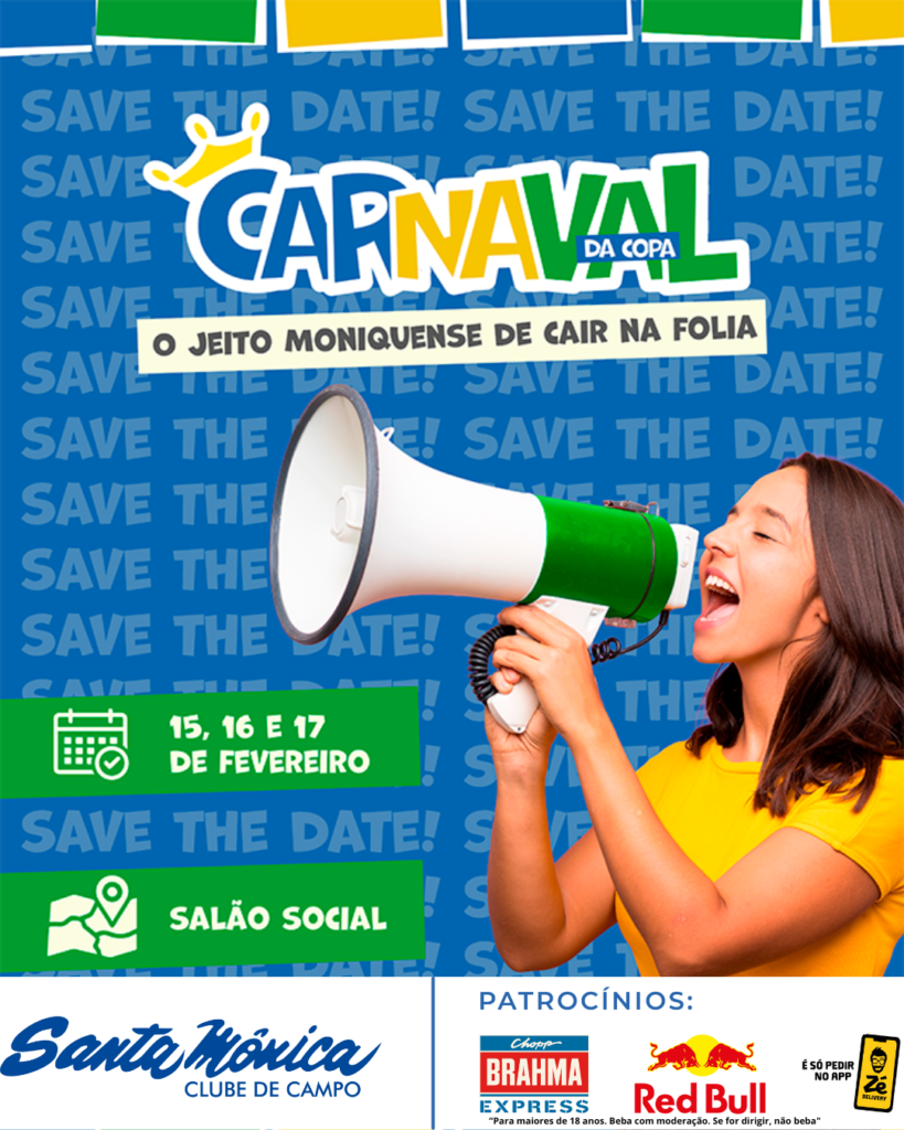 Carnaval da Copa 2026 no Santa Mônica Clube de Campo
